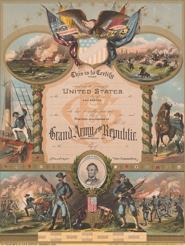 A blank certificate for a member of the Grand Army of the Republic. Lists dates served. An eagle at the top with flags holds a ribbon reading fraternity, charity, and loyalty. Pictures feature naval, calvary, and infantry battles and soldiers in martial poses. A portrait of Abraham Lincoln is at the center. 