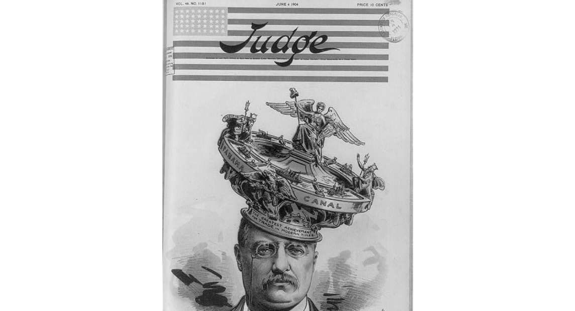 Theodore Roosevelt wearing ornate allegorical crown of Panama Canal, "the greatest achievement for trade in modern times."