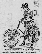 "Engraving of a woman holding a bicycle, wearing long stockings and bloomers - It reads, "Some Day They May Adopt This Annie Londonderry Costume""